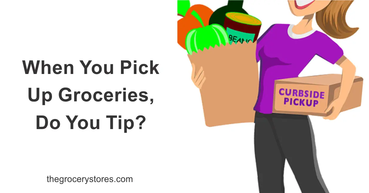 When You Pick Up Groceries, Do You Tip?