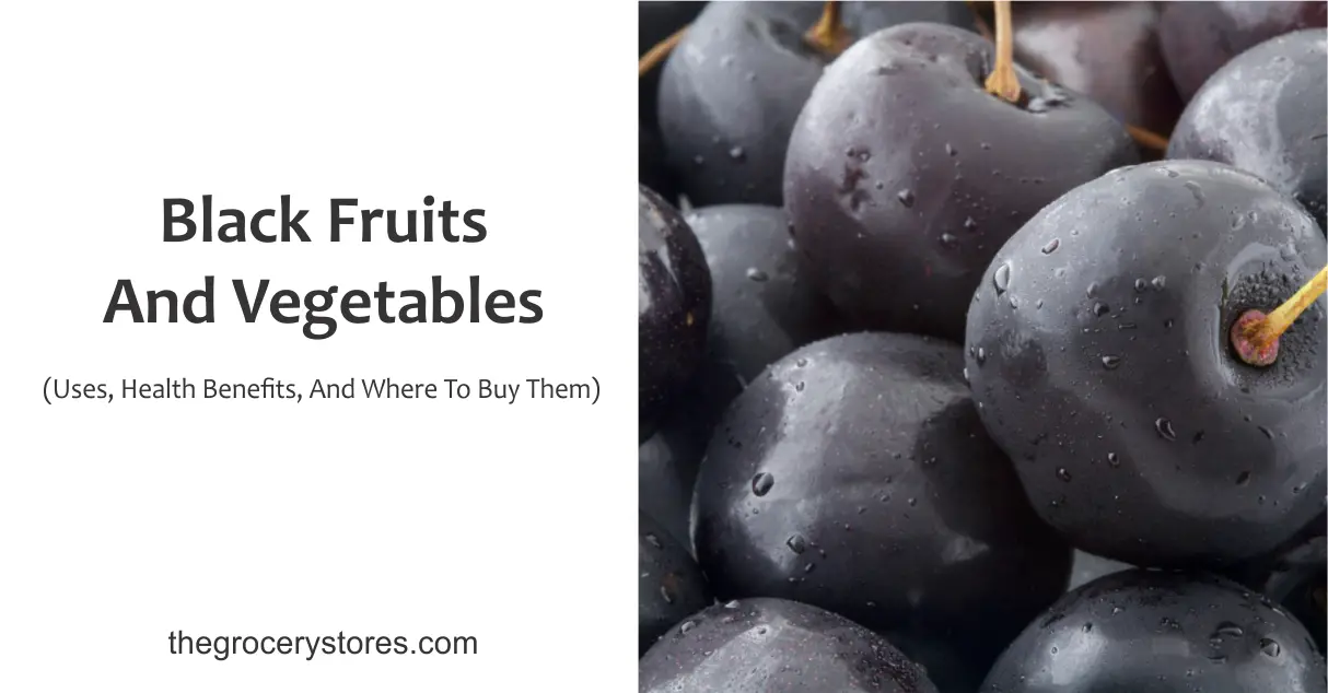 Black Fruits And Vegetables