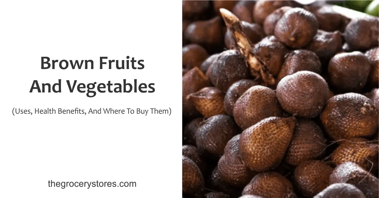 Brown Fruits And Vegetables