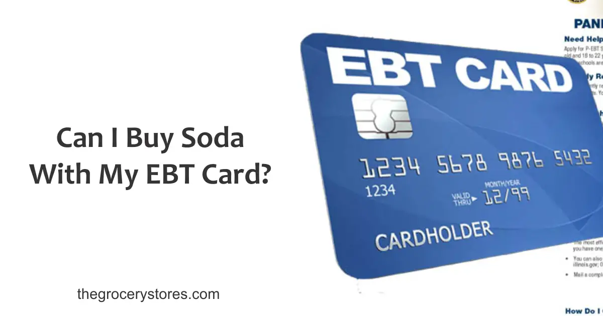 Can I Buy Soda With My EBT Card?