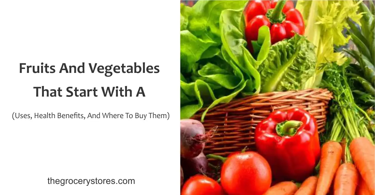 Fruits And Vegetables That Start With A