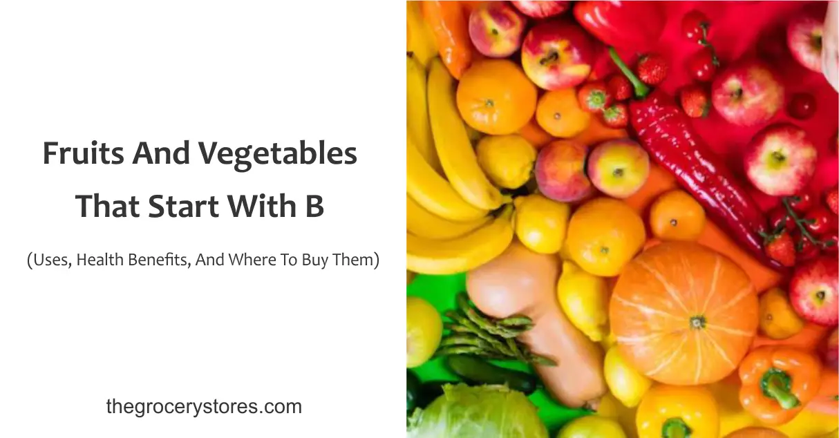 Fruits And Vegetables That Start With B