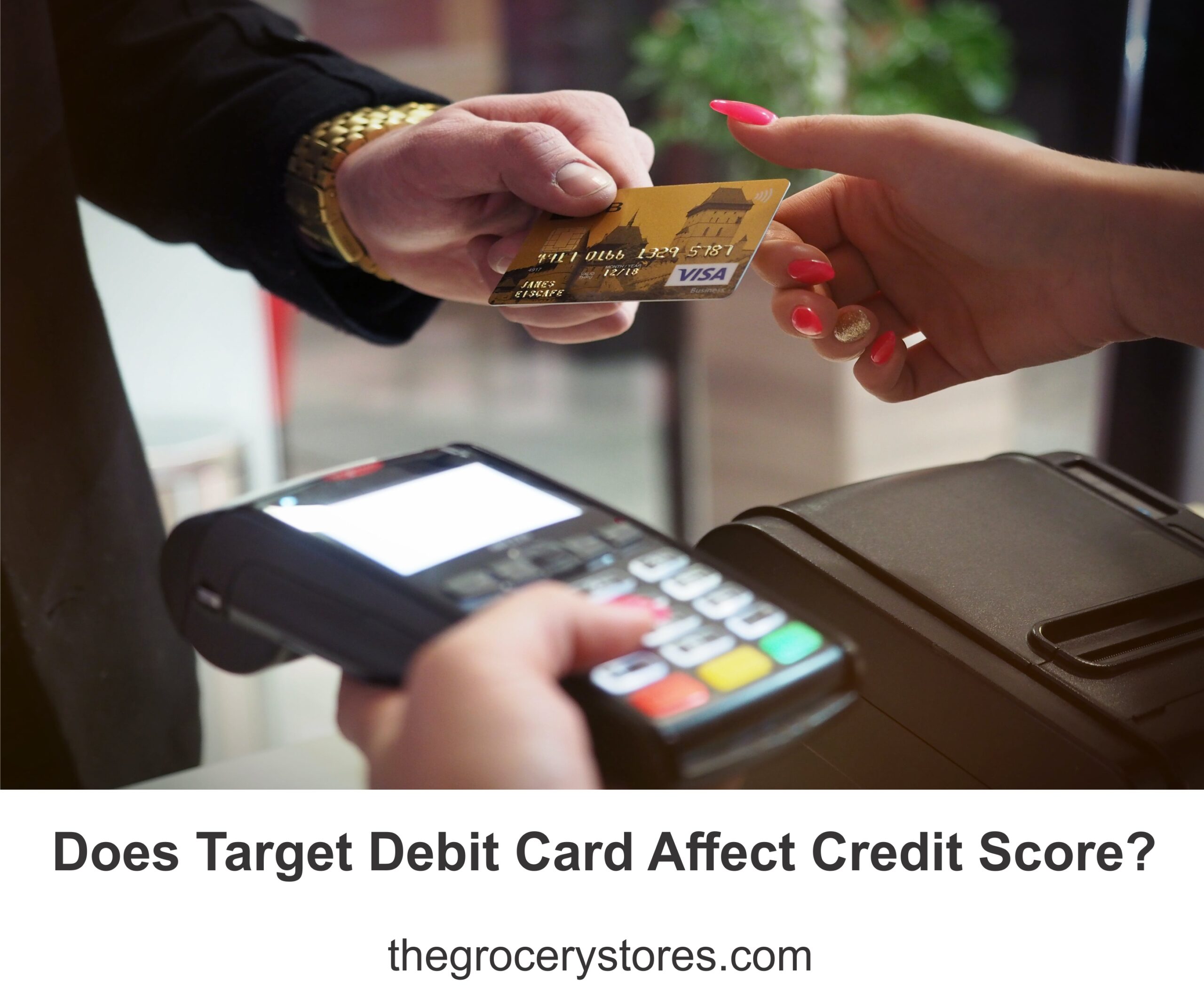 does-target-debit-card-affect-credit-score-the-grocery-stores